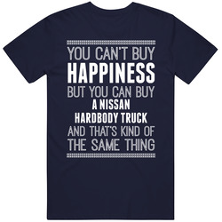 Buy A Nissan Hardbody Truck Happiness Car Lover Vintage Car T Shirt