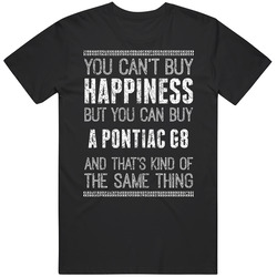 Buy A Pontiac G8 Happiness Worn Look Car Lover Vintage Car T Shirt