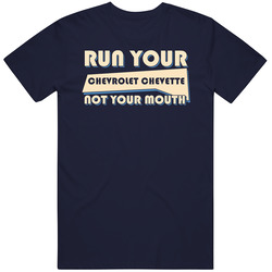 Chevrolet Chevette Run Your Car Not Your Mouth Car Vintage Car T Shirt