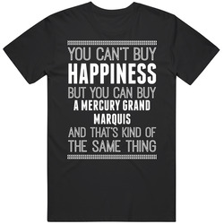 Buy A Mercury Grand Marquis Happiness Car Lover Vintage Car T Shirt
