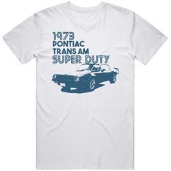 1973 Pontiac Trans Am Super Duty Classic Car Vintage Car T Shirt