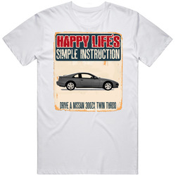 Happy Lifes Simple Instruction 1990 Nissan 300zx Twin Turbo Car Vintage Car T Shirt