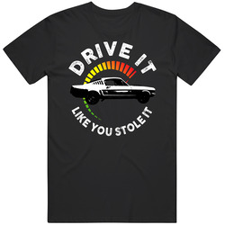 1965 Ford Mustang Gt350 Shelby Car B And W Drive It Like You Stole It Vintage Car Lover Driver Fan Vintage Car T Shirt