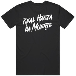 Real Hasta La Muerte Retro T Shirt
