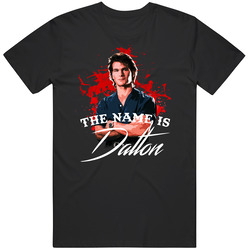 The Name Is Dalton Road House Movie Retro T Shirt