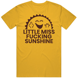 Little Miss Fucking Sunshine Funny Retro T Shirt