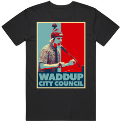 Chad Goes Deep What Up City Council Hope Style Retro T Shirt