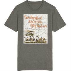 Those Magnificent Men In Their Flying Machines 60s Kids Movies Worn Look Vintage Unisex retro T Shirt
