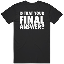 Who Wants To Be A Millionaire Is That Your Final Answer retro T Shirt