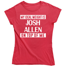 My Ideal Weight Is Josh Allen On Top Of Me Tampa Bay Football Player Fan retro Ladies T Shirt