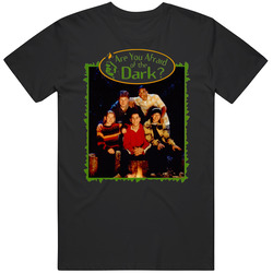 Are You Afraid Of The Dark 90s Tv Show retro T Shirt Are You Afraid Of The Dark 90s Tv Show retro T Shirt