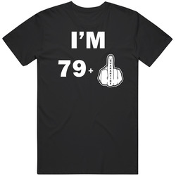 I'm 80 Birthday Middle Finger Quarantine retro T Shirt