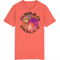 Hello Dolly 60s Romance Movie Worn Look Vintage Unisex retro T Shirt