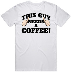 This Guy Needs A Coffee Funny Caffeine Addict retro T Shirt