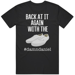 Damn Daniel With The White Vans retro T Shirt