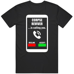 Corpse Reviver Cocktail Is Calling You Favorite Cocktail Funny Cell Phone retro T Shirt