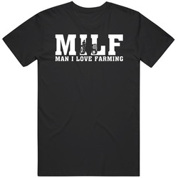 Milf Man I Love Farming Funny Agriculture retro T Shirt