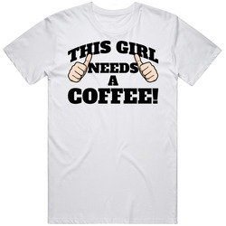 This Girl Needs A Coffee Funny Caffeine Addict retro T Shirt