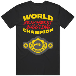 Benchrest Shooting World Champion Belt Funny Sports Hobby retro T Shirt