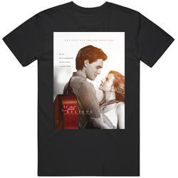 I Still Believe Romantic Movie retro T Shirt