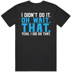 Oh Wait I Did Do It Funny Misfit retro T Shirt