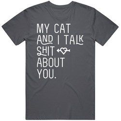 My Cat And I Talk Shit About You Funny Cute retro T Shirt