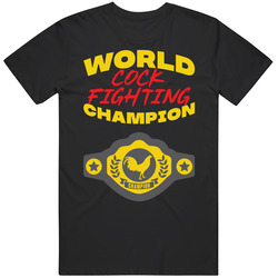 Cock Fighting World Champion Belt Funny Sports Hobby retro T Shirt