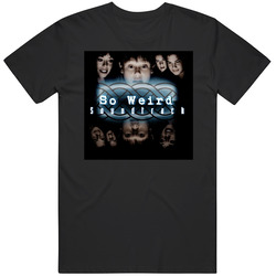 So Weird Soundtrack 90s Tv Show Fan retro T Shirt