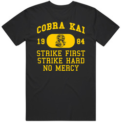 Cobra Kai 1984 Strike First Strike Hard No Mercy Tv retro T Shirt