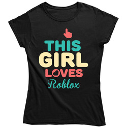 This Girl Loves Roblox Popular Favorite Video Game Fan retro Ladies T Shirt
