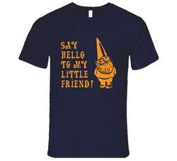 Say Hello To My Little Friend Fun You Me And Dupree Movie retro T Shirt