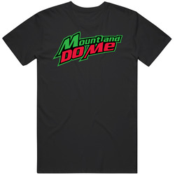 Mount And Dew Me Funny retro T Shirt