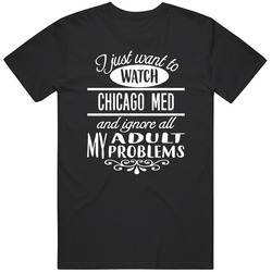 Chicago Med Want To Watch And Ignore Problems Tv Lovers retro T Shirt