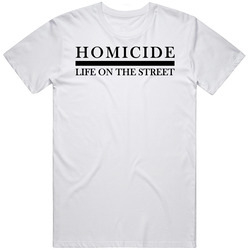 Homicide Life On The Street Tv Show Fan retro T Shirt Homicide Life On The Street Tv Show Fan retro T Shirt