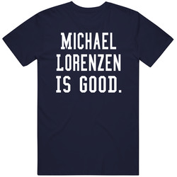 Michael Lorenzen Is Good retro T Shirt