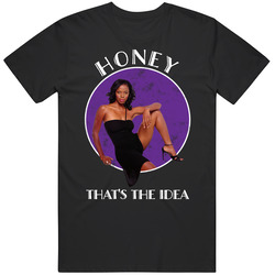 Honey Thats The Idea Toni Girlfriends Tv Show retro T Shirt Honey Thats The Idea Toni Girlfriends Tv Show retro T Shirt