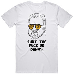 The Big Lebowski Walter Sobchak Shut The F**k Up, Donny! Quote Retro T Shirt