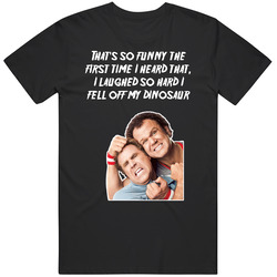 I Laughed So Hard I Fell Off My Dinosaur Step Brothers Movie  Quote Retro T Shirt