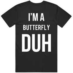 I'm A Butterfly Duh Mean Girls Parody Halloween Retro T Shirt