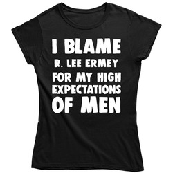 I Blame R. Lee Ermey For My High Expectations Of Men Fan Retro Ladies T Shirt