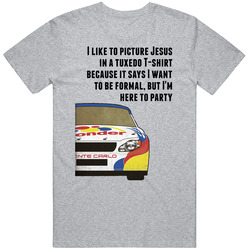 Talladega Nights Racecar I Like To Picture Jesus In A Tuxedo T-shirt Because It Says I Want To Be Formal, But I'm Here To Party Quote Retro T Shirt