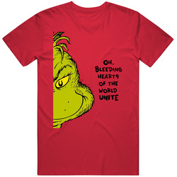Bleeding Hearts Of The World Unite The Grinch Face Movie Quote Retro T Shirt