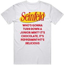 Who's Gonna Turn Down A Junior Mint Seinfeld Logo Tv Show Quote Retro T Shirt