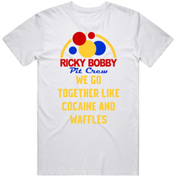 Talladega Nights Pit Crew We Go Together Like Cocaine And Waffles Quote Retro T Shirt