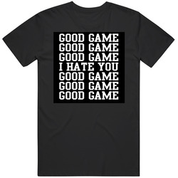 Good Game I Hate You Funny Humor Ball Team Retro T Shirt