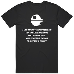 I Like My Coffee How I Like My Death Star Funny Star Wars Retro T Shirt