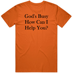 God's Busy How Can I Help You Retro T Shirt