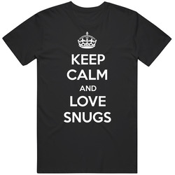 Keep Calm And Love Snugs Cute Funny Carry On Parody Retro T Shirt