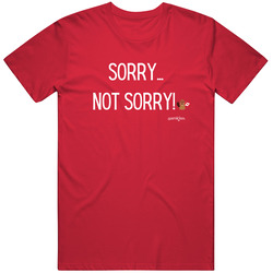 Sorry Not Sorry... Retro T Shirt