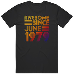 Awesome Since June 1979 Retro T Shirt